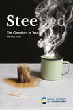 Steeped: The Chemistry of Tea By Michelle Francl