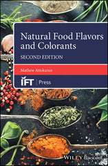 Natural Food Flavors and Colorants, 2nd Edition  Mathew Attokaran