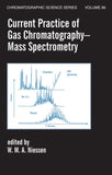 Current Practice of Gas Chromatography-Mass Spectrometry Wilfried M.A. Niessen  Special Indian Reprint