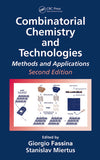 Combinatorial Chemistry and Technologies Methods and Applications, Second Edition By Stanislav Miertus, Giorgio Fassina