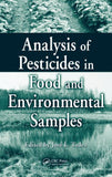 Analysis of Pesticides in Food and Environmental Samples by  Jose L. Tadeo