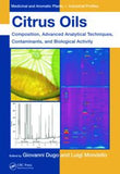 Citrus Oils: Composition, Advanced Analytical Techniques, Contaminants, and Biological Activity by Giovanni Dugo, Luigi Mondello