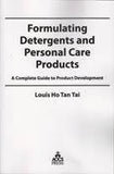 Formulating Detergents and Personal Care Products by Louis Ho Tan Tai