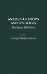 Analysis of Foods and Beverages  Headspace Techniques  By George Charalambous