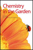 Chemistry in the Garden By James Hanson