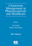 Cleanroom Management in Pharmaceuticals and Healthcare Edited by Tim Sandle and Madhu Raju Saghee.