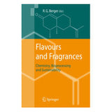 Flavors and Fragrances : chemistry, bioprocessing and sustainability berger, ralf günter (ed.)