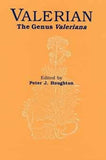 Valerian: The Genus Valeriana edited by Peter J. Houghton