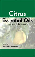 Citrus Essential Oils Flavor and Fragrance edited by Masayoshi Sawamura