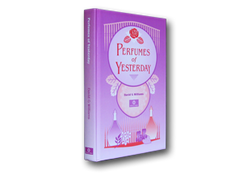 Perfumes Of Yesterday By David G. Williams
