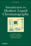 Introduction to Modern Liquid Chromatography, 3rd Edition  by Snyder