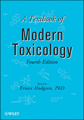A Textbook of Modern Toxicology, 4th Edition by  Ernest Hodgson (Editor)