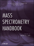 Mass Spectrometry Handbook by Mike S. Lee (Editor)
