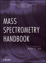 Mass Spectrometry Handbook by Mike S. Lee (Editor)