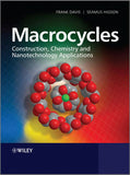Macrocycles: Construction, Chemistry and Nanotechnology Applications By  Frank Davis, Séamus Higson