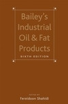Bailey's Industrial Oil and Fat Products, 6 Volume Set, 6th Edition Fereidoon Shahidi (Editor)