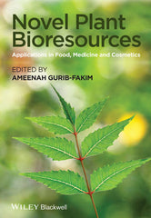 Novel Plant Bioresources: Applications in Food, Medicine and Cosmetics By Ameenah Gurib-Fakim (Editor)