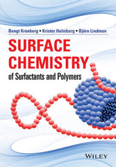 Surface Chemistry of Surfactants and Polymers By Bengt Kronberg, Krister Holmberg, Bjorn Lindman