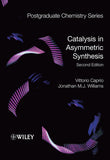 Catalysis in Asymmetric Synthesis, 2nd Edition By  Vittorio Caprio, Jonathan Williams(PAPERBACK Ed.)