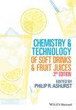 Chemistry and Technology of Soft Drinks and Fruit Juices, 3rd Edition Philip R. Ashurst