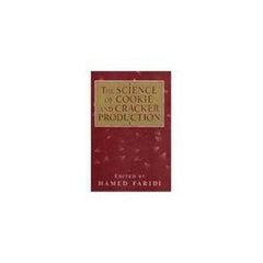 The Science Of Cookie And Cracker Production [Paperback] H Faridi (Author)