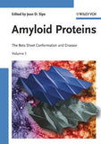 Amyloid Proteins The Beta Sheet Conformation and Diesase, 2 Volumes Jean D. Sipe (Editor)