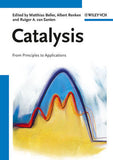 Catalysis: From Principles to Applications By  Matthias Beller (Editor), Albert Renken (Editor), Rutger A. van Santen (Editor)  (HARDBACK)