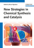 New Strategies in Chemical Synthesis and Catalysis  by  Bruno Pignataro (Editor)