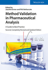 Method Validation in Pharmaceutical Analysis: A Guide to Best Practice, 2nd Edition