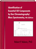 Identification of Essential Oil Components by Gas Chromatography/Mass Spectrometry, 4th Edition