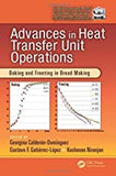 Advances in Heat Transfer Unit Operations: Baking and Freezing in Bread Making By Editor(s): Georgina Calderon-Dominguez, Gustavo F. Gutierrez-Lopez, Keshavan Niranjan