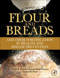 Flour and Breads and their Fortification in Health and Disease Prevention by  Preedy & Watson &  Patel