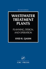 Wastewater Treatment Plants Planning, Design, and Operation, Second Edition, 2nd Edition