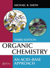 Organic Chemistry An Acid-Base Approach By Michael B. Smith 3rd Edition