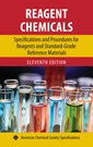 REAGENT CHEMICALS : Specifications and Procedures for Reagents and Standard-Grade Reference Materials, Eleventh edition,  Edited by Paul Bouis