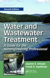 Water and Wastewater Treatment: A Guide for the Nonengineering Professional, Second Edition  By Joanne E. Drinan, Frank Spellman