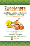 Sweeteners: Nutritional Aspects, Applications, and Production Technology by  Theodoros Varzakas, Athanasios Labropoulos, Stylianos Anestis