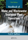 Handbook of Water and Wastewater Treatment Plant Operations, Third Edition  By Frank Spellman