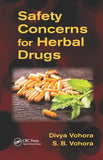 Safety Concerns for Herbal Drugs 1st Edition by  Divya Vohora, S. B. Vohora