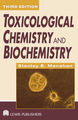 Toxicological Chemistry and Biochemistry 3rd ed.  By Stanley E. Manahan