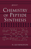 Chemistry of Peptide Synthesis By N. Leo Benoiton