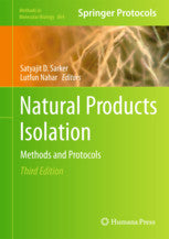 Natural Products Isolation Methods and Protocol 3rd ed.  by Sarker, Satyajit D., Nahar, Lutfun (Eds.)