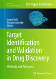 Target Identification and Validation in Drug Discovery  Methods and Protocols  by Moll, Jurgen, Colombo, Riccardo (Eds.)