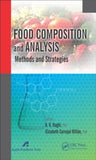 Food Composition and Analysis: Methods and Strategies By A. K. Haghi, Elizabeth Carvajal-Millan