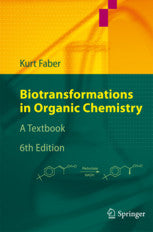 Biotransformations in Organic Chemistry : A Textbook  By  Faber, Kurt