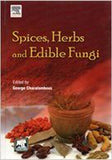 Spices, Herbs and Edible Fungi By George Charalambous