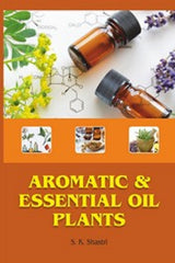 Aromatic and Essential Oil Plants