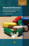 Pharmaceutical Biocatalysis : Chemoenzymatic Synthesis of Active Pharmaceutical Ingredients