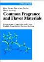 Common Fragrance and Flavor Materials : Preparation , Properties and Uses, 4th Ed.  By Kurt Bauer, Garbe