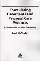 Formulating Detergents and Personal Care Products by Louis Ho Tan Tai